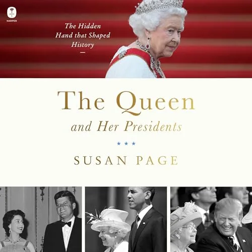 The Queen and Her Presidents By Susan Page